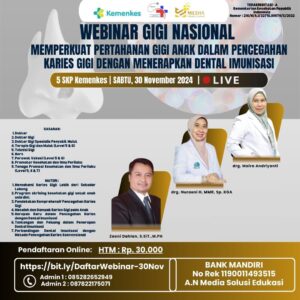 Webinar Memperkuat Pertahanan Gigi Anak Dalam Pencegahan Karies Gigi dengan Menerapkan Dental Imunisasi