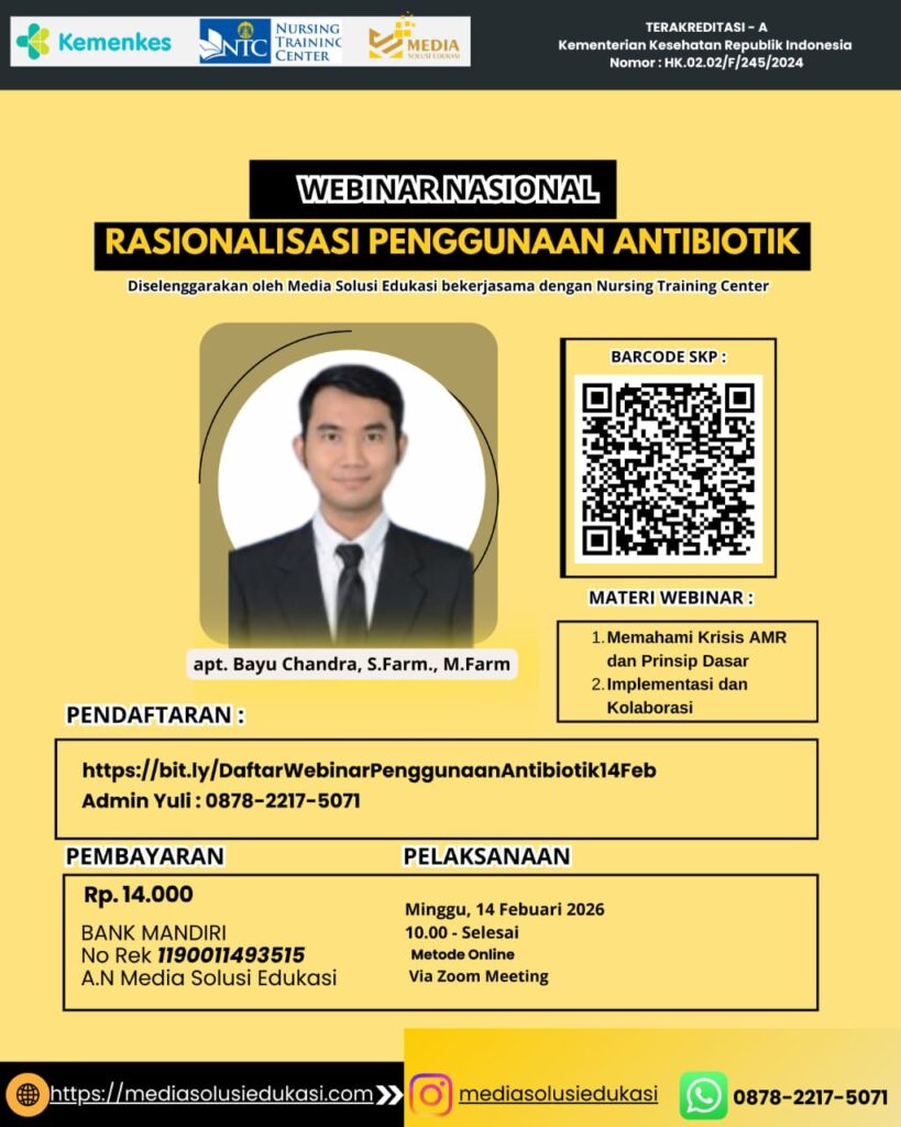WEBINAR NASIONAL TERAKREDITASI A KEMENKES RI : RASIONALISASI PENGGUNAAN ANTIBIOTIK