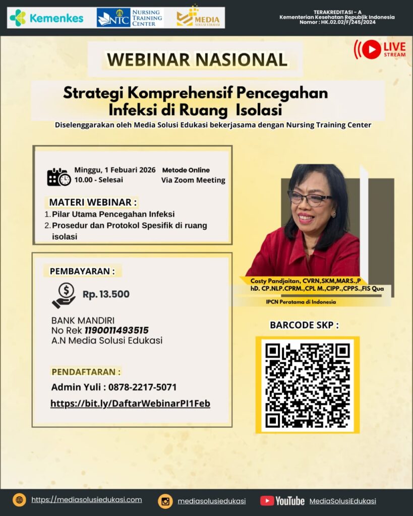 WEBINAR NASIONAL TERAKREDITASI A KEMENKES RI : STRATEGI KOMPREHENSIF PENCEGAHAN INFEKSI DI RUANG ISOLASI