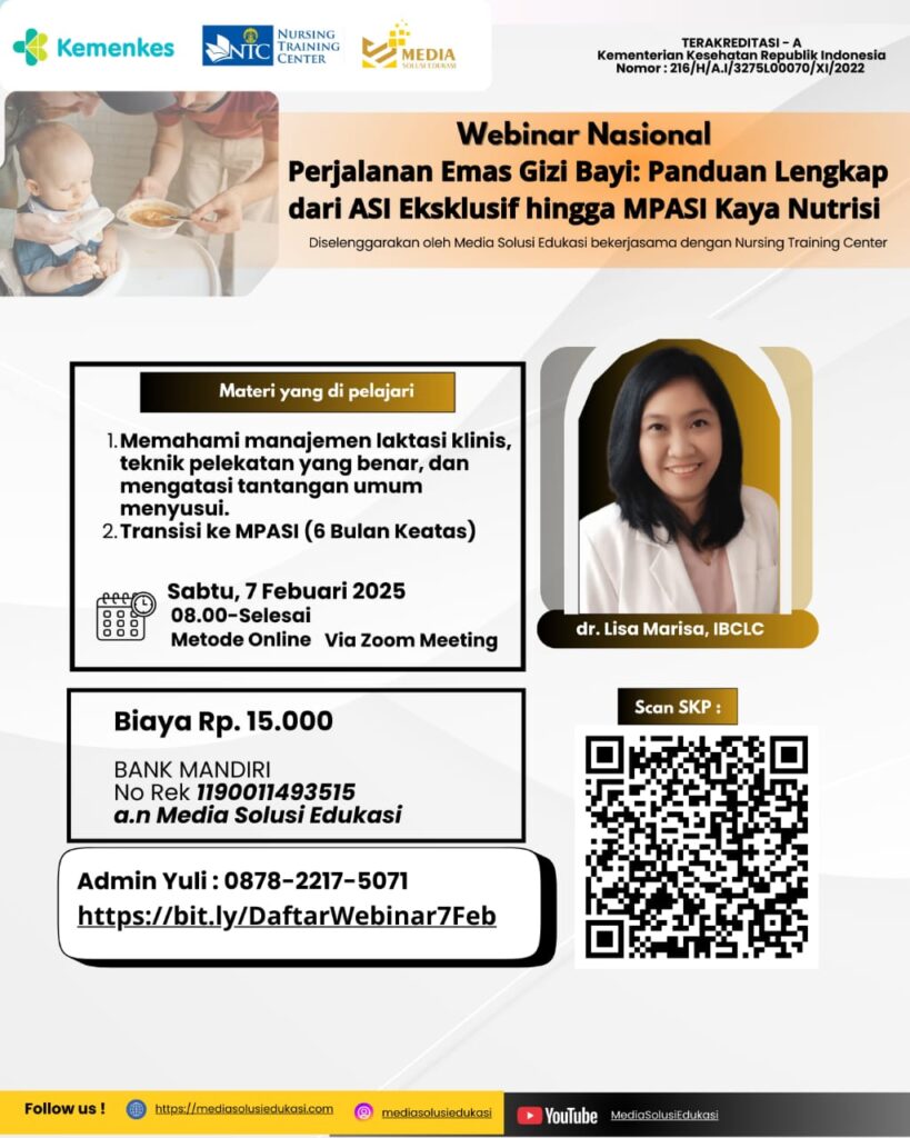 WEBINAR NASIONAL KESEHATAN : Perjalanan Emas Gizi Bayi : Panduan Lengkap Nutrisi Bayi: Dari ASI hingga MPASI!